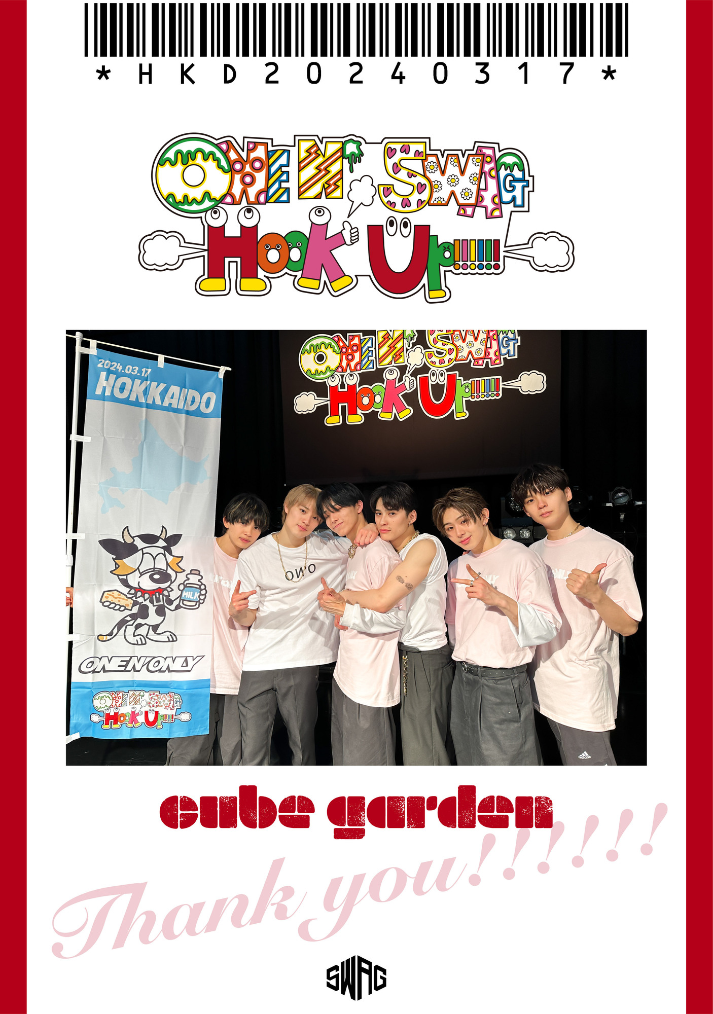 ONE N’ SWAG ～Hook Up!!!!!!～ ＠cube garden